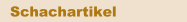 Schachartikel